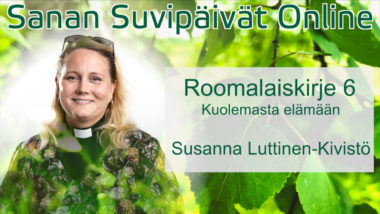 Roomalaiskirje 6, Susanna Luttinen-Kivistö