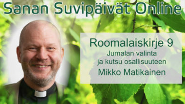 Roomalaiskirje 9, Mikko Matikainen