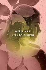 Kirjankansi Itki toisenkin